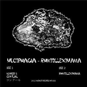 Mucophagia - Rhinotillexomania Album