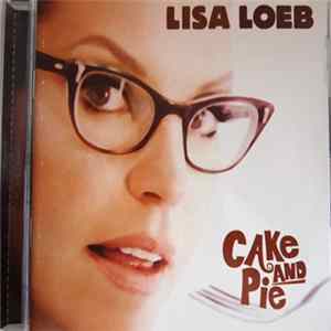 Lisa Loeb - Cake And Pie Album