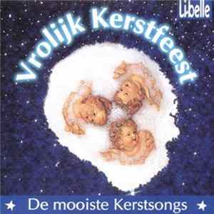 Various - Vrolijk Kerstfeest ★ De Mooiste Kerstsongs ★ Album