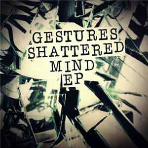 Gestures - Shattered Mind EP Album
