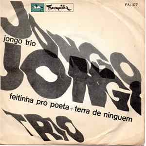 Jongo Trio - Feitinha Pro Poeta Album