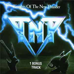 TNT - Knights Of The New Thunder Album