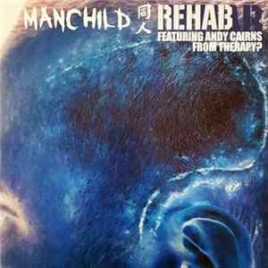 Manchild - Rehab Album
