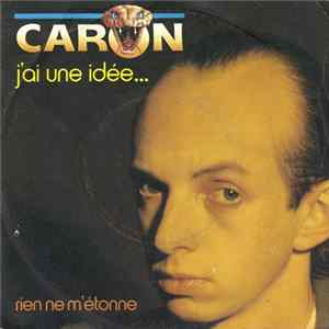 Caron - J'ai Une Idée Album