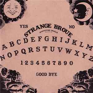 Strange Broue - Mystifying Oracle Album