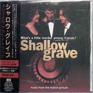 Various - Shallow Grave (Music From The Motion Picture) Album