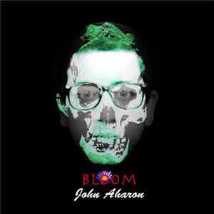 John Aharon - Bloom Album