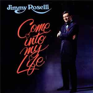 Jimmy Roselli - Come Into My Life Album