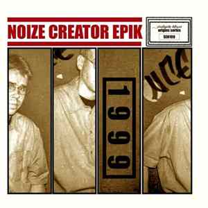 Noize Creator Epik - 1999 Album