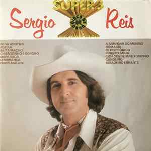 Sérgio Reis - Super 3 - Talento Produto Qualidade - Disco de Ouro Album