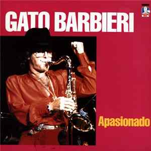 Gato Barbieri - Apasionado Album