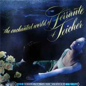 Ferrante & Teicher - The Enchanted World Of Ferrante & Teicher Album