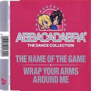 Abbacadabra - The Name Of The Game / Wrap Your Arms Around Me Album