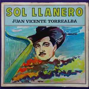Juan Vicente Torrealba - Sol Llanero Album