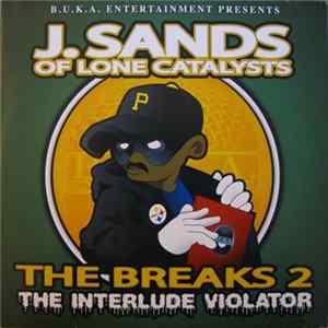 J. Sands - The Breaks 2 - The Interlude Violator Album