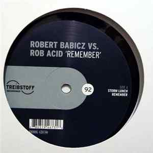 Robert Babicz Vs. Rob Acid - Remember Album