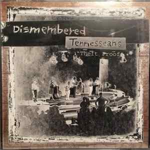 Dismembered Tennesseans - Theft Proof Album