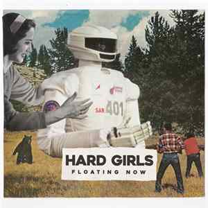 Hard Girls - Floating Now Album