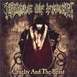 Cradle Of Filth - Cruelty And The Beast Album