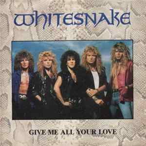 Whitesnake - Give Me All Your Love Album