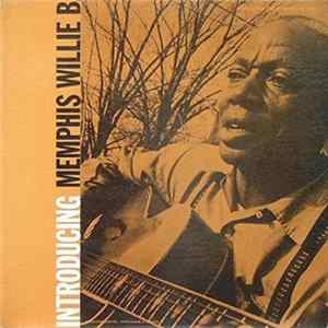 Memphis Willie B. - Introducing Memphis Willie B Album