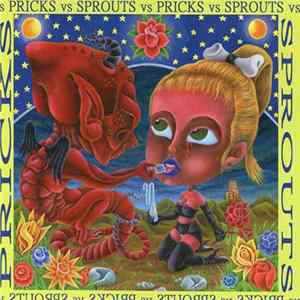 The Pricks / The Sprouts - Pricks Vs Sprouts Album