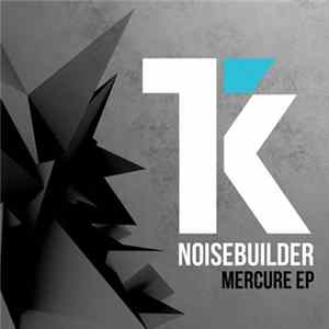 Noisebuilder - Mercure EP Album