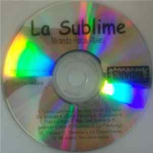 La Sublime - Mirando Hacia Afuera Album