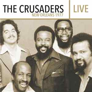 The Crusaders - Live - New Orleans 1977 Album