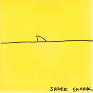 Shark Shark - Shark Shark Album