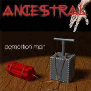 Ancestral - Demolition Man Album