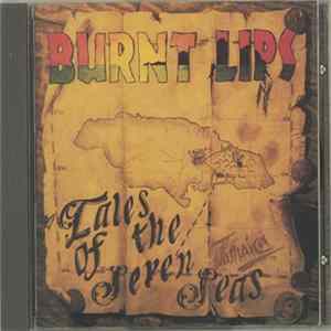 Burnt Lips - Tales Of The Seven Seas Album