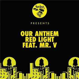 Our Anthem Feat. Mr. V - Red Light Album