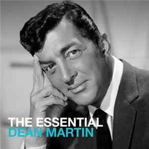 Dean Martin - The Essential Dean Martin Album