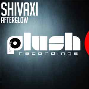 Shivaxi - Afterglow Album