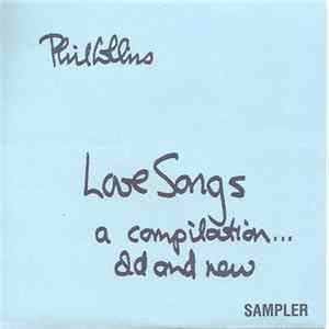 Phil Collins - Love Songs (A Compilation... Old And New) (Sampler) Album
