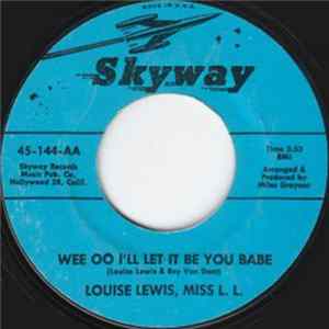 Louise Lewis, Miss L. L. / Karl Evans - Wee Oo I'll Let It Be You Babe Album