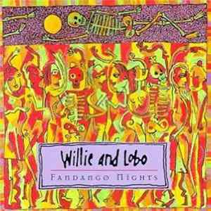 Willie And Lobo - Fandango Nights Album