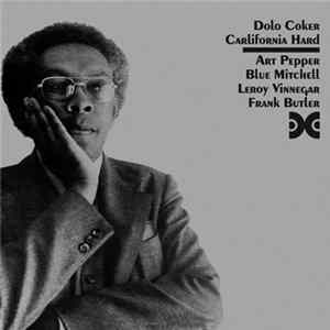 Dolo Coker - California Hard Album