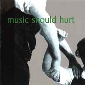 Various - Music Should Hurt Album