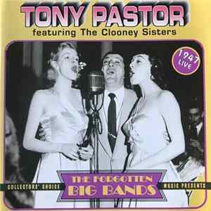 Tony Pastor And His Orchestra Featuring The Clooney Sisters - 1947 Live Album