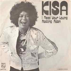Kisa - I Need Your Loving / Rocking Robin Album