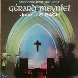 Gérard Meyniel - J. S. Bach - Saxophone Pour Une Église Album