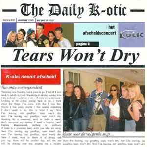 K-Otic - Tears Won't Dry Album
