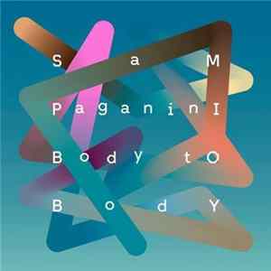 Sam Paganini - Body To Body Album