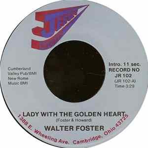 Walter Foster - Lady With The Golden Heart Album