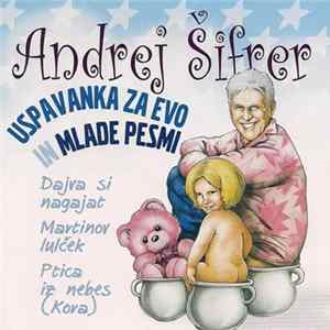 Andrej Šifrer - Uspavanka Za Evo In Mlade Pesmi Album