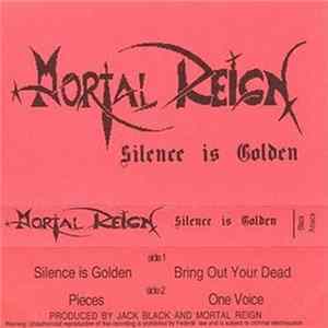 Mortal Reign - Silence Is Golden Album