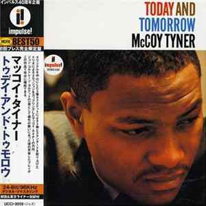 McCoy Tyner - Today And Tomorrow Album