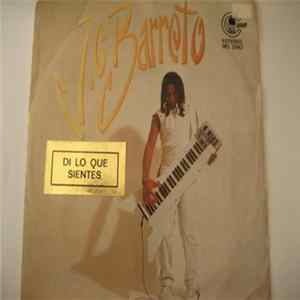 J.C. Barreto - Di Lo Que Sientes Album